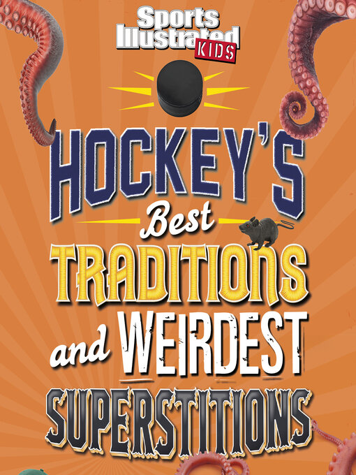 Title details for Hockey's Best Traditions and Weirdest Superstitions by Elliott Smith - Available